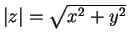 $ \mbox{$\vert z\vert = \sqrt{x^2 + y^2}$}$