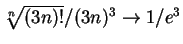 $ \mbox{$\sqrt[n]{(3n)!}/(3n)^3\to 1/e^3$}$
