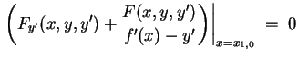 $ \mbox{$\displaystyle
\left.\left(F_{y'}(x,y,y') + \frac{F(x,y,y')}{f'(x) - y'}\right)\right\vert _{x = x_{1,0}} \; =\; 0
$}$