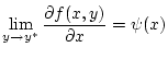 $\displaystyle \lim _{y\to y^{*}}\frac{\partial f(x,y)}{\partial x}=\psi (x)$