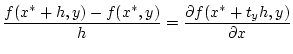 $\displaystyle \frac{f(x^{*}+h,y)-f(x^{*},y)}{h}=\frac{\partial f(x^{*}+t_{y}h,y)}{\partial x}$