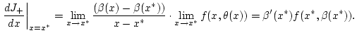 % latex2html id marker 26362
$\displaystyle \left. \frac{dJ_{+}}{dx}\right\vert...
...lim _{x\to x^{*}}f(x,\theta (x))=\beta ^{\prime }(x^{*})f(x^{*},\beta (x^{*})).$