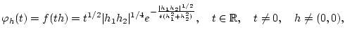 % latex2html id marker 30849
$\displaystyle \varphi _{h}(t)=f(th)=t^{1/2}\vert ...
...t(h_{1}^{2}+h_{2}^{2})}},\quad t\in \mathbb{R},\quad t\neq 0,\quad h\neq (0,0),$