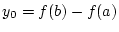$ y_{0}=f(b)-f(a) $