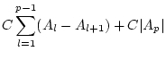 $\displaystyle C\sum _{l=1}^{p-1}(A_{l}-A_{l+1})+C\vert A_{p}\vert$