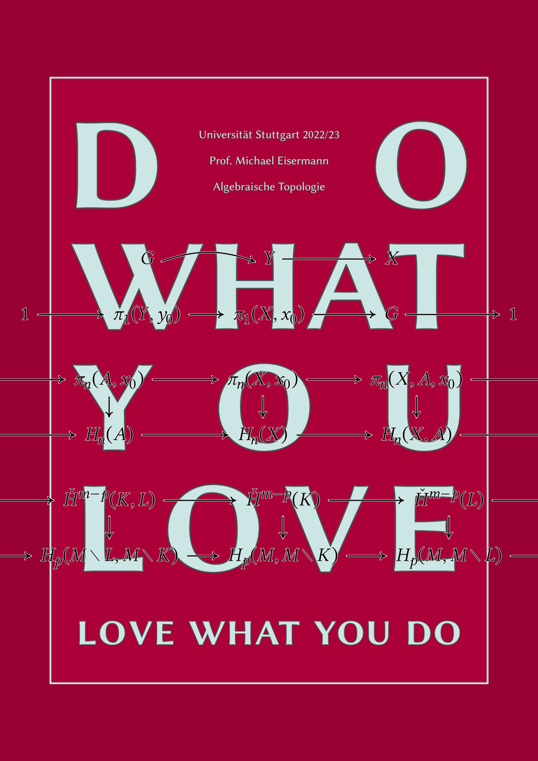 Do what you love. Love what you do.