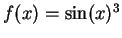 $ \mbox{$f(x) = \sin(x)^3$}$