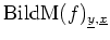 $ \mbox{$\text{Bild}\text{M}(f)_{\underline{y},\underline{x}}$}$