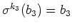 $ \mbox{$\sigma^{k_3}(b_3) = b_3$}$