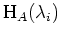 $ \mbox{$\text{H}_A(\lambda_i)$}$