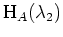 $ \mbox{$\text{H}_A(\lambda_2)$}$