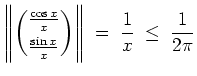$ \mbox{$\displaystyle
\left\Vert{\frac{\cos x}{x}\choose\frac{\sin x}{x}}\right\Vert \;=\; \frac{1}{x} \;\leq\; \frac{1}{2\pi}
$}$