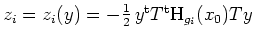 $ \mbox{$z_i = z_i(y) = - \frac{1}{2}\, y^\text{t} T^\text{t} \text{H}_{g_i}(x_0) T y$}$