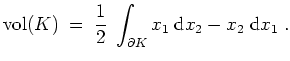 $ \mbox{$\displaystyle
\text{vol}(K) \;=\;
\dfrac{1}{2}\;\int_{\partial K} x_1\;\text{d}x_2-x_2\;\text{d}x_1\;.
$}$