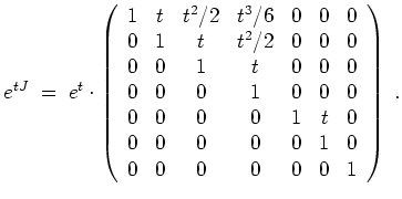 $ \mbox{$\displaystyle
e^{tJ} \; =\; e^t\cdot
\left(
\begin{array}{ccccccc}
1 ...
...& 0 & 0 & 1 & 0 \\
0 & 0 & 0 & 0 & 0 & 0 & 1 \\
\end{array}\right) \; .
$}$