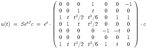 $ \mbox{$\displaystyle
u(t)
\; =\; S e^{tJ} c
\; =\; e^t\cdot
\left(
\begin{ar...
...0 & 1 \\
1 & t & t^2/2 & t^3/6 & 1 & t & 0 \\
\end{array}\right)\cdot c
$}$