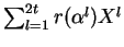 $ \mbox{$\sum_{l=1}^{2t} r(\alpha^l)X^l$}$